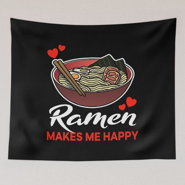 Item preview, Ramen makes me happy saying designed and sold by jonmlam.