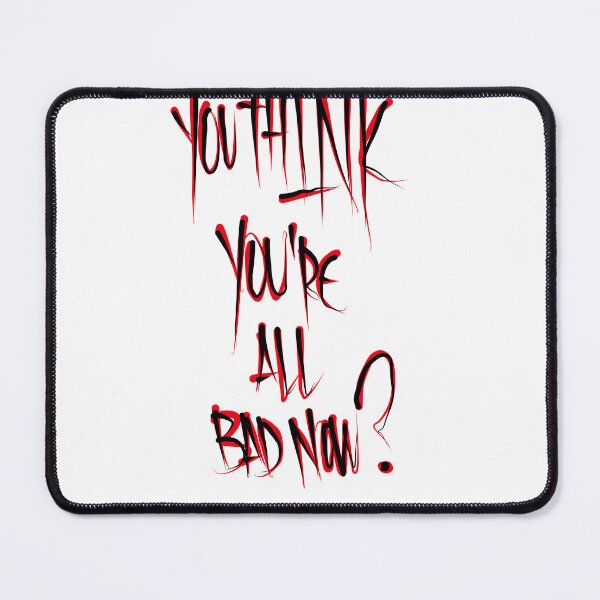 Item preview, You think you’re all bad now designed and sold by whooleee.