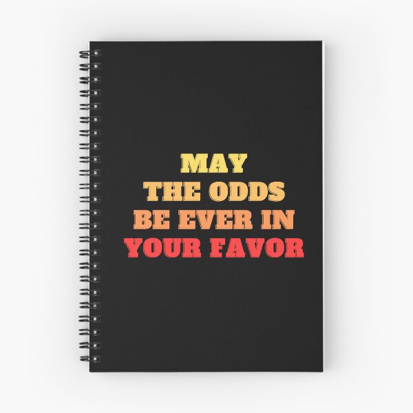 Item preview, May The Odds Be Ever In Your Favor designed and sold by playfruit.