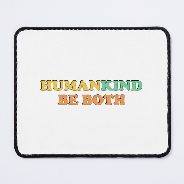Item preview, Human Kind Be Both   designed and sold by Inspirationmotivation.