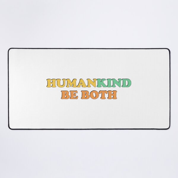 Item preview, Human Kind Be Both   designed and sold by Inspirationmotivation.