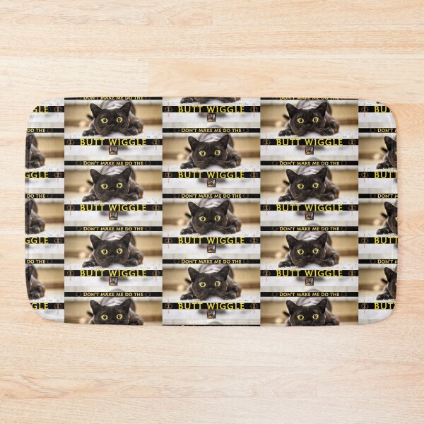 Item preview, Don’t Make Me Do The Butt Wiggle! designed and sold by Walter G. Esselman.