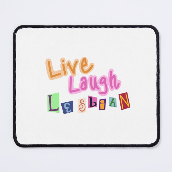 Item preview, live laugh lesbian designed and sold by GIllizabeth.