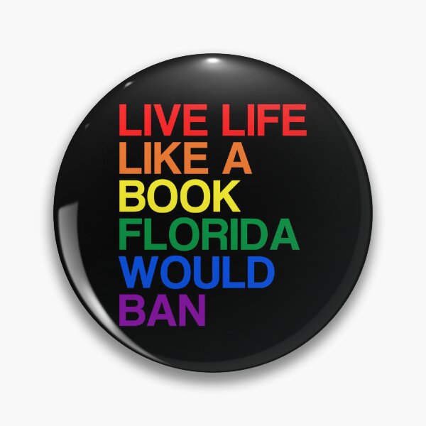 Item preview, Live Life Like A Book Florida Would Ban. LGBTQ Pride designed and sold by Subtle Pride Shop.