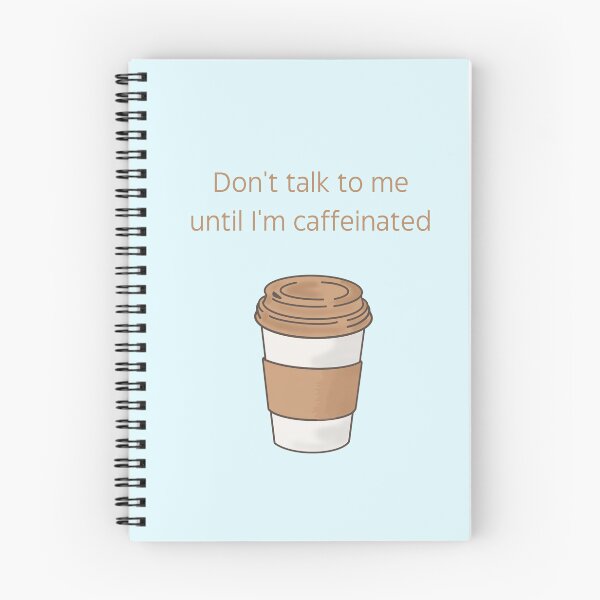 Item preview, Don't talk to me until I'm caffeinated designed and sold by rainygrass.