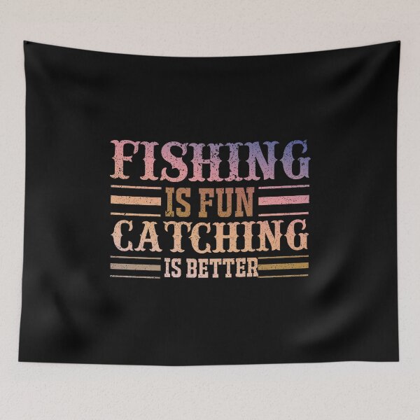 Item preview, Fishing Is Fun Catching is Better designed and sold by franktact.