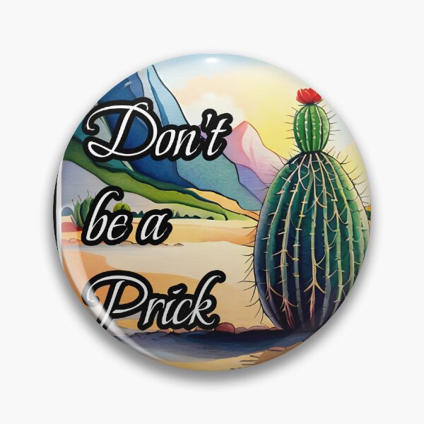 Item preview, Don't be a Prick designed and sold by CandG-Emporium.