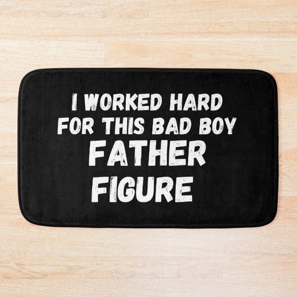 Item preview, i worked hard for this bad boy father figure designed and sold by manandi1.