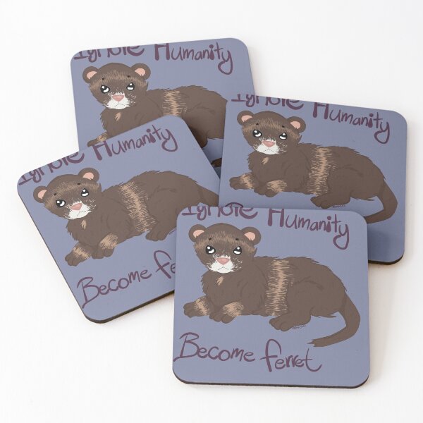 Item preview, Ignore Humanity Become Ferret designed and sold by Bre-Bug-242.