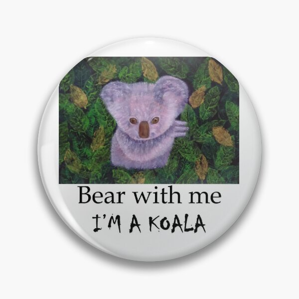 Item preview, Bear with me I'm a Koala designed and sold by Daranem.