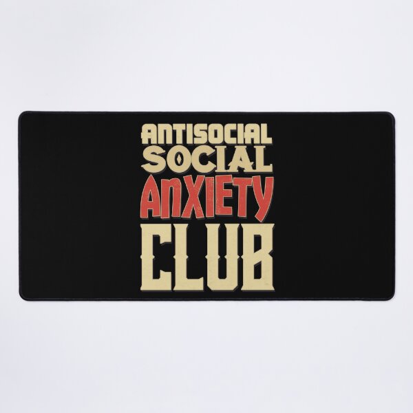 Item preview, Antisocial Social Anxiety Club designed and sold by danielliamgill.