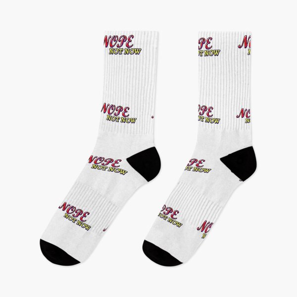 Item preview, Nope Not Now designed and sold by Angelle55.