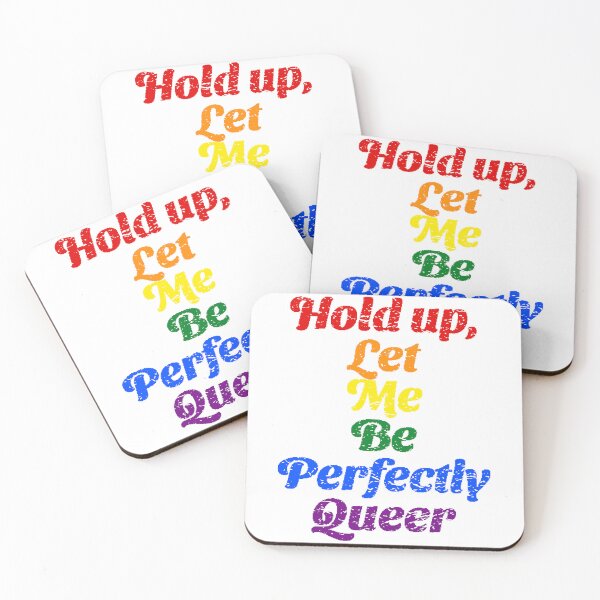Item preview, Hold up, Let Me Be Perfectly Queer - Pride Month - Diversity and Inclusion designed and sold by GVRDesign.