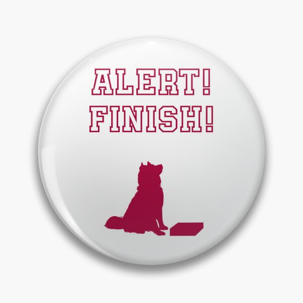 Item preview, Alert! Finish! (Husky | Malamute) designed and sold by montueswtf.