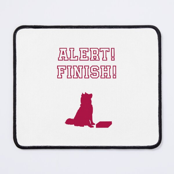 Item preview, Alert! Finish! (Husky | Malamute) designed and sold by montueswtf.