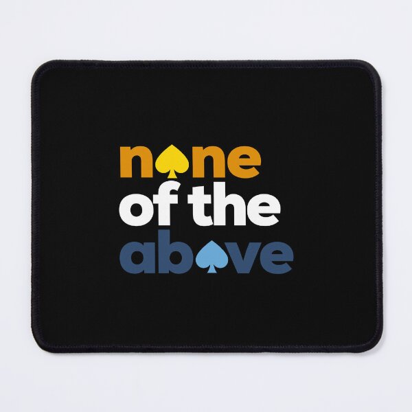 Item preview, None Of The Above. Aroace Pride designed and sold by Subtle Pride Shop.