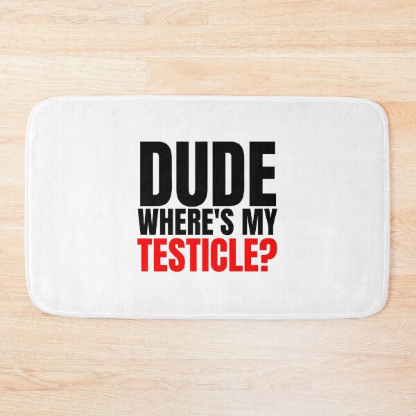 Item preview, Dude Where_s My Testicles, Testicle Amputee,  designed and sold by dongtroizi.