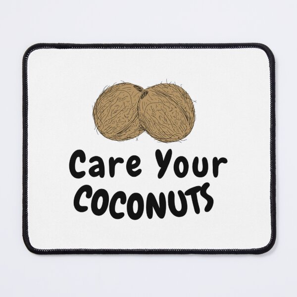 Item preview, Care Your Coconuts(4) designed and sold by dongtroizi.
