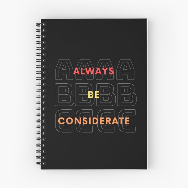 Item preview, Always be considerate designed and sold by stylestamp .0.