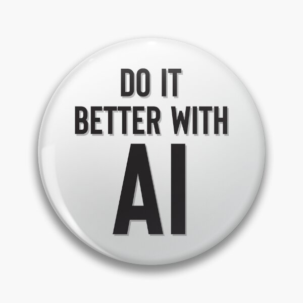 Item preview, Do It Better With AI designed and sold by PrintPortal.