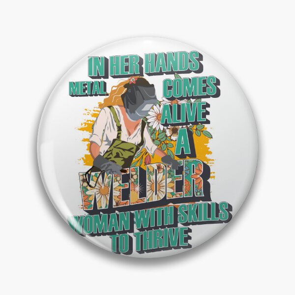 Item preview, In her hands metal comes alive a welder woman with skills to thrive designed and sold by HomeCoquette.