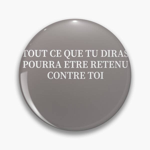 Item preview, Tour ce que tu diras pourra être retenu contre toi - Cadeau parfait pour étudiant en droit ou avocat - Citation pour tshirt, mug ou matériel de bureau.  designed and sold by Fanaticos.