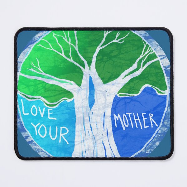 Item preview, Love your Mother- Protect the Trees designed and sold by AuroraXGreen.