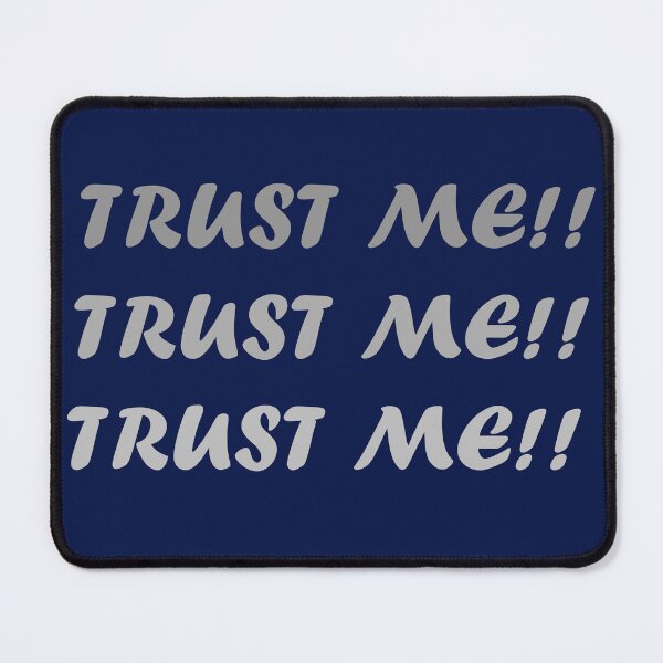 Item preview, TRUST ME designed and sold by 9AF-.