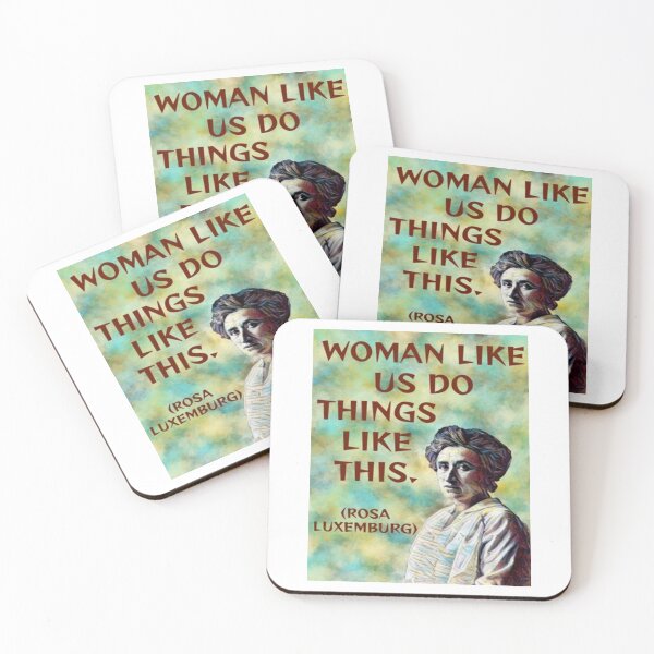Item preview, Radical Feminist Quote - Rosa Luxemburg - Women Like Us So Things Like This designed and sold by LethalPixieDust.