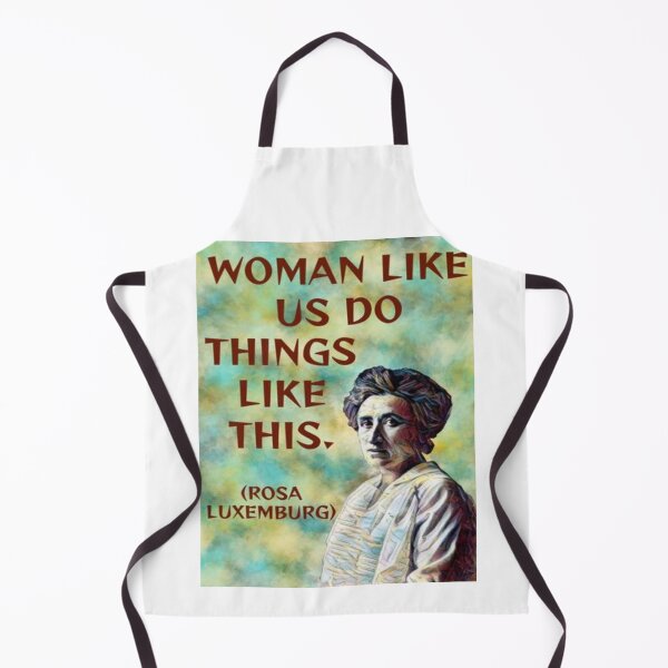 Item preview, Radical Feminist Quote - Rosa Luxemburg - Women Like Us So Things Like This designed and sold by LethalPixieDust.