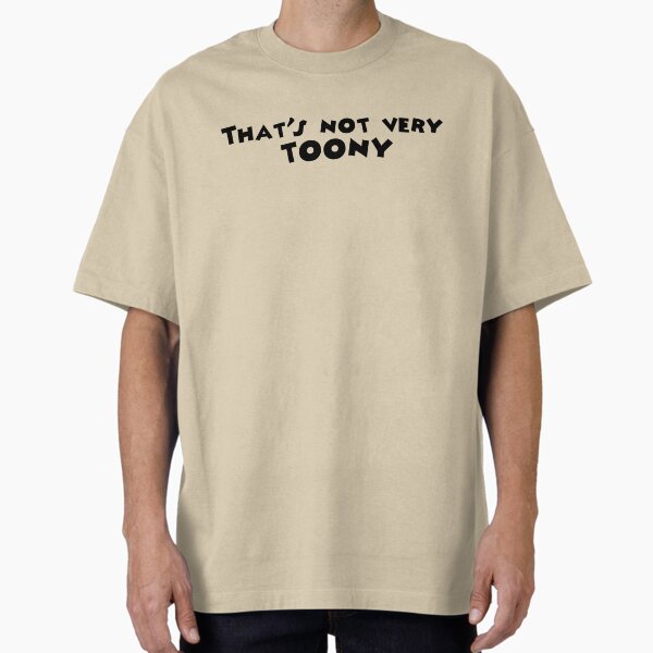 Item preview, That's not very toony - Toontown designed and sold by Theatre Thoughts.