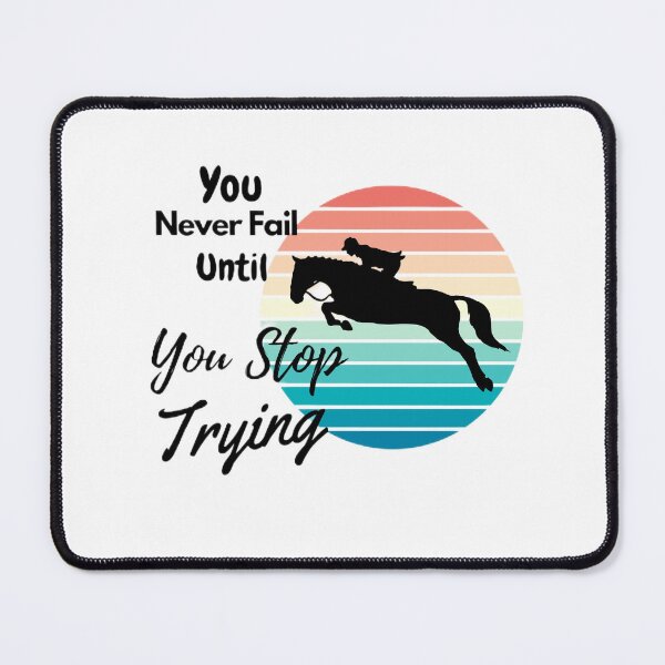 Item preview, You never fail until you stop trying designed and sold by Echo Aesthetics.