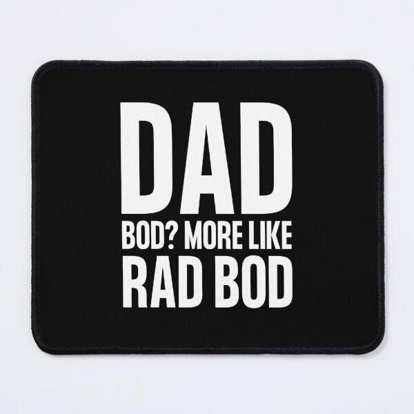 Item preview, Dad Bod More Like Rad Bod designed and sold by Jalib.