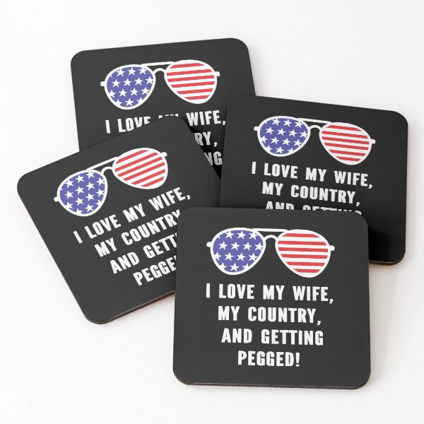 Item preview, I Love My Wife, My Country, And Getting Pegged USA Flag designed and sold by ZANNIX.