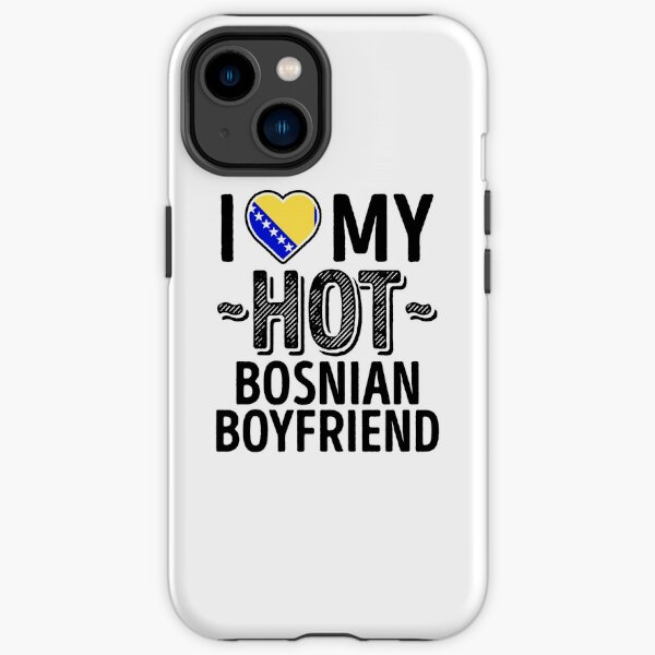 Ich liebe meinen HEISSEN bosnischen Freund - niedliches Bosnien und Herzegowina verbindet romantische Liebes-T-Shirts u. Aufkleber iPhone Robuste Hülle