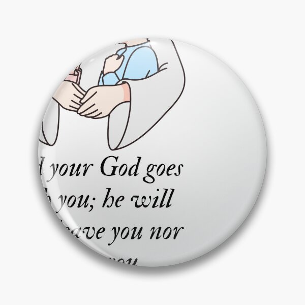 Item preview, Lord your God goes with you; He will never leave you nor forsake you. designed and sold by BibleStore.