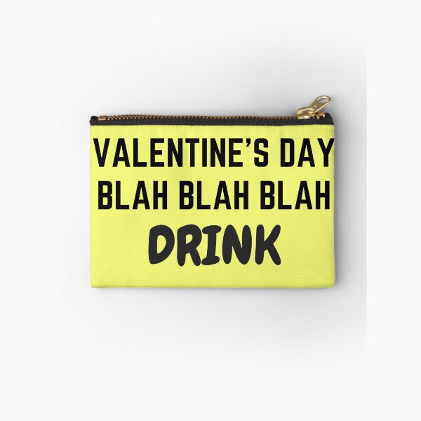 Item preview, velentines day blah blah blah drink designed and sold by MallsD.