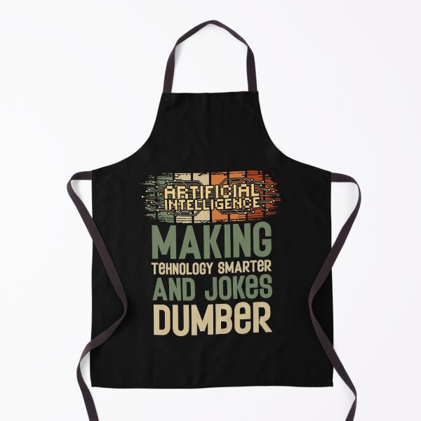 Item preview, Artificial intelligence funny quote A.I. making tehnology smarter and jokes dumber designed and sold by HomeCoquette.
