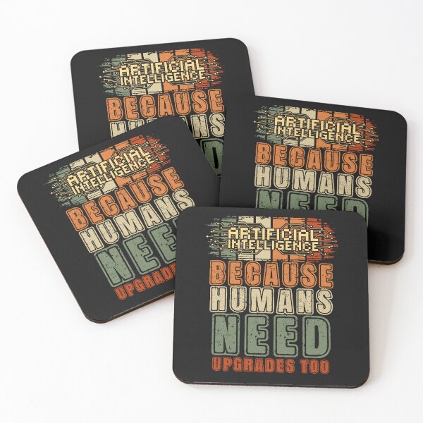 Item preview, Artificial intelligence funny quote A.I. because humans need upgrades too designed and sold by HomeCoquette.