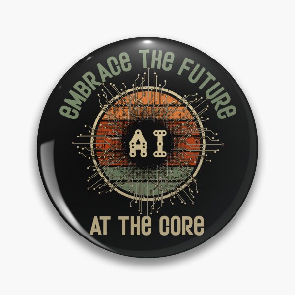 Item preview, Artificial intelligence funny quote Embrace the future A.I. at the core designed and sold by HomeCoquette.