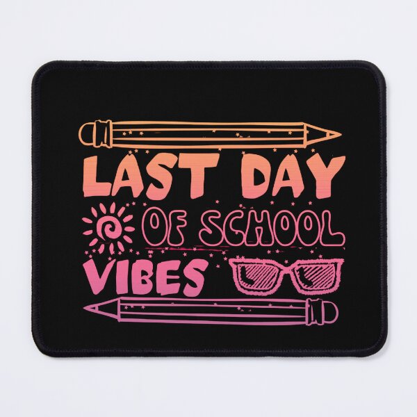 Item preview, Last Day Of School Vibes designed and sold by engraphica.