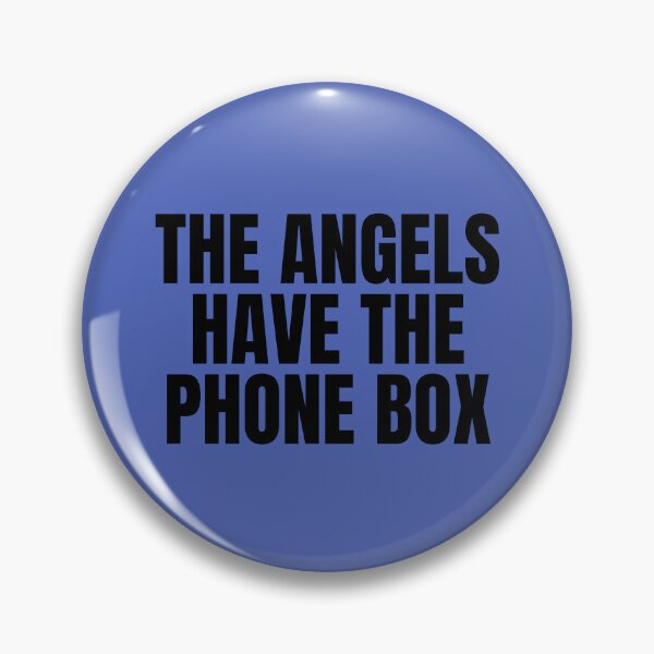Item preview, THE ANGELS HAVE THE PHONEBOX | Home Decor Merch Fandom Small Support | HECKINFAROUT  designed and sold by Two Otters Co.