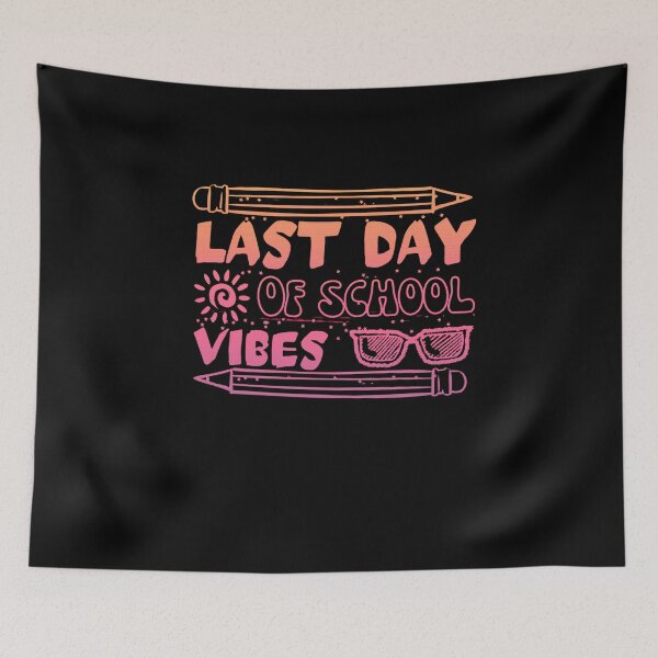 Item preview, Last Day Of School Vibes designed and sold by engraphica.