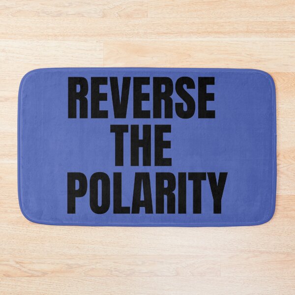 Item preview, REVERSE THE POLARITY | Home Decor Merch Fandom Small Support | HECKINFAROUT  designed and sold by Two Otters Co.