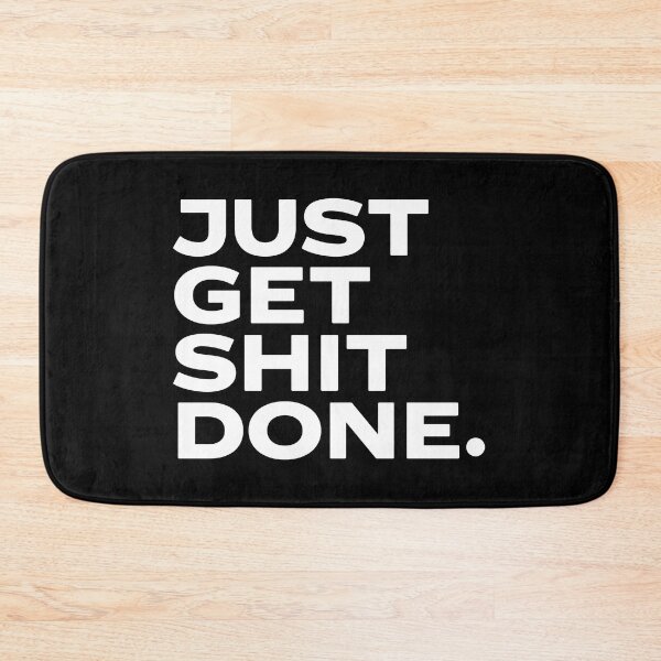 Item preview, Just get shit done. designed and sold by keilamariadesig.