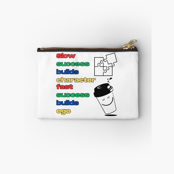 Item preview, SLOW SUCCESS BUILDS CHARACTER FAST SUCESS BUILDS EGO  designed and sold by ArtSpace04.