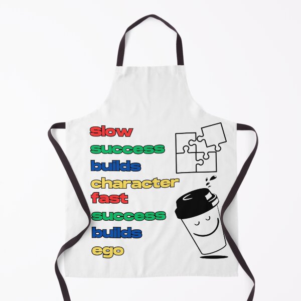 Item preview, SLOW SUCCESS BUILDS CHARACTER FAST SUCESS BUILDS EGO  designed and sold by ArtSpace04.