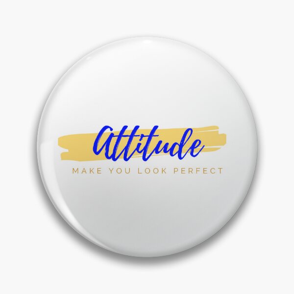 Item preview, Attitude - Make You Look Perfect. designed and sold by Spotty-Shanmukh.