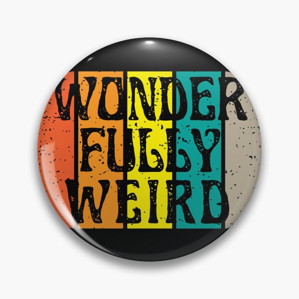 Item preview, Wonderfully Weird | Embrace Your Weird designed and sold by SpeakLifeHQ.