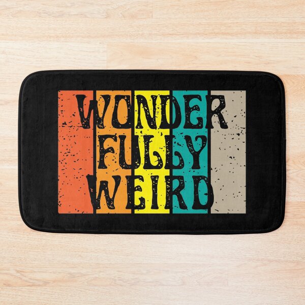 Item preview, Wonderfully Weird | Embrace Your Weird designed and sold by SpeakLifeHQ.